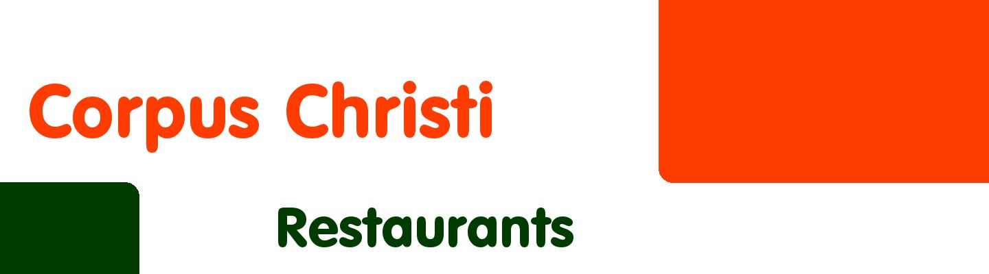 Best restaurants in Corpus Christi - Rating & Reviews
